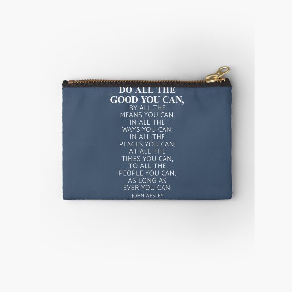 Item preview, Do all the good you can, By all the means you can, John Wesley Quote designed and sold by ArtfulZuzu.
