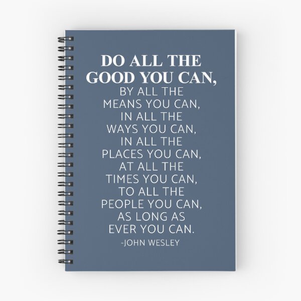 Item preview, Do all the good you can, By all the means you can, John Wesley Quote designed and sold by ArtfulZuzu.