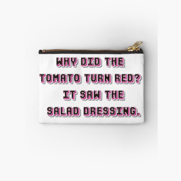 Item preview, Why did the tomato turn red?  It saw the salad dressing. designed and sold by David-Howells.