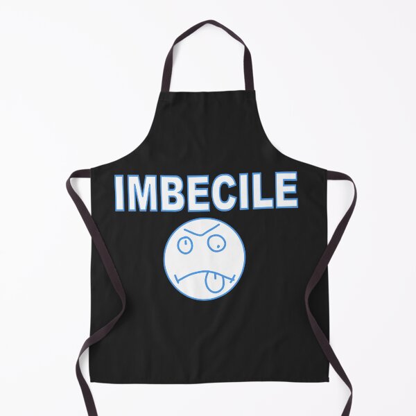 Item preview, imbecile designed and sold by atreyu2017.