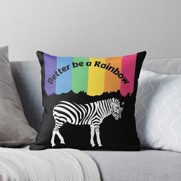 Item preview, Better be a Rainbow than a Zebra designed and sold by SexyDigitalArt.