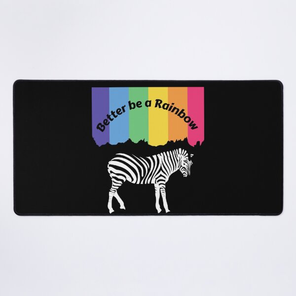 Item preview, Better be a Rainbow than a Zebra designed and sold by SexyDigitalArt.