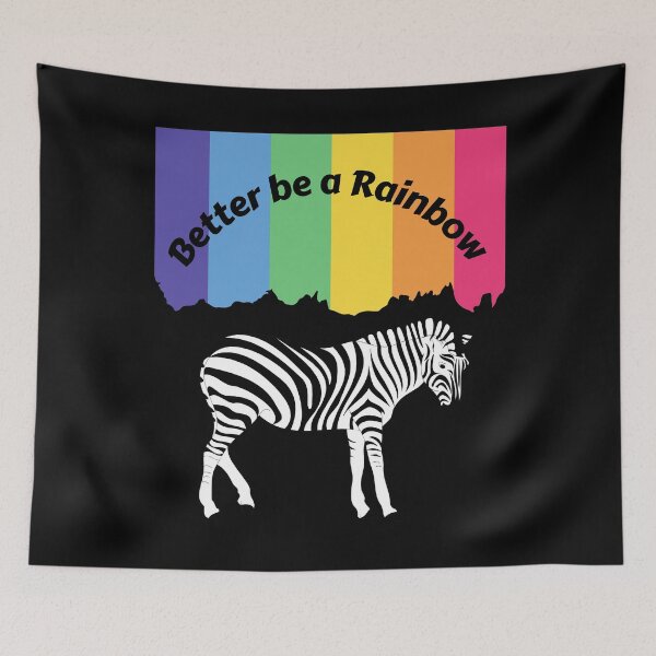 Item preview, Better be a Rainbow than a Zebra designed and sold by SexyDigitalArt.