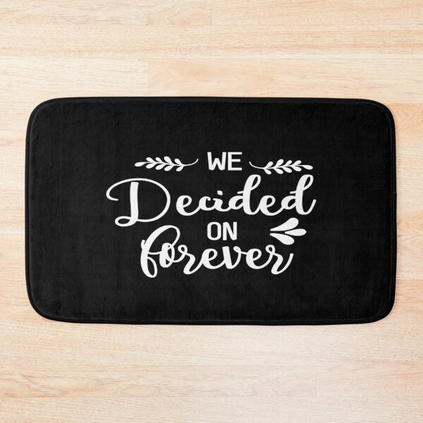 Item preview, We decided on forever designed and sold by phassystore.