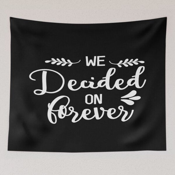 Item preview, We decided on forever designed and sold by phassystore.
