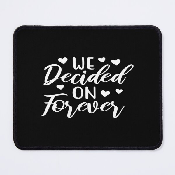 Item preview, We decided on forever designed and sold by phassystore.