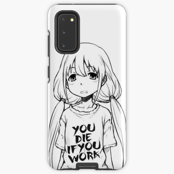 You die if you work Samsung Galaxy Tough Case