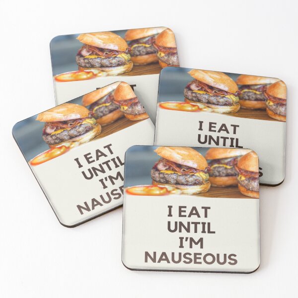 Item preview, I eat until I’m nauseous  designed and sold by CoolShirtDepot.