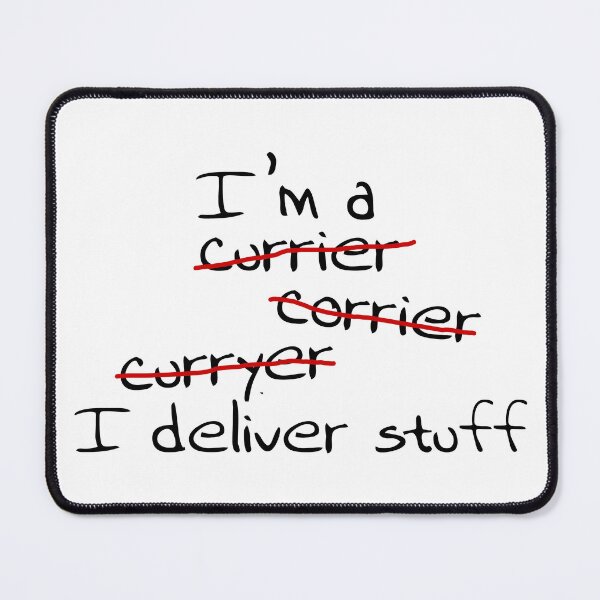 Item preview, I'm a courier, I deliver stuff designed and sold by Dis-An-Dat.