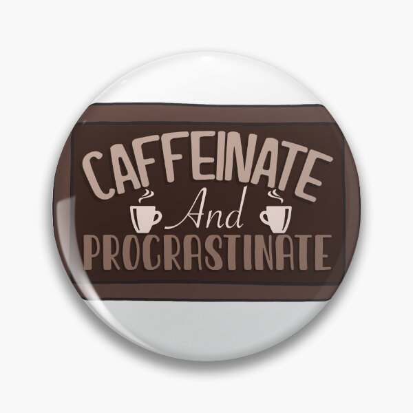 Item preview, Caffeinate and procrastinate  designed and sold by pixel8edart.