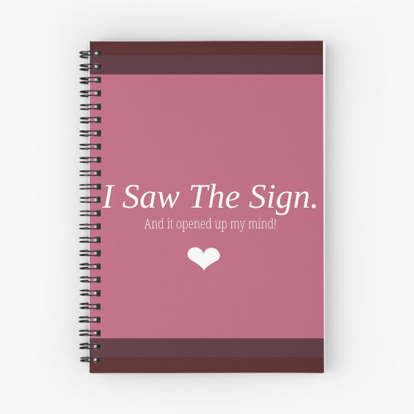 Item preview, I Saw The Sign.And it opened up my mind! designed and sold by meedtrading.