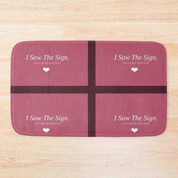 Item preview, I Saw The Sign.And it opened up my mind! designed and sold by meedtrading.