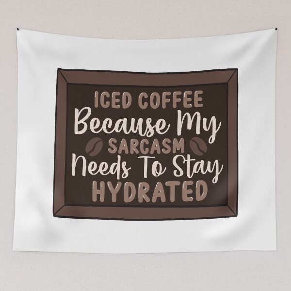 Item preview, My sarcasm needs to stay hydrated designed and sold by pixel8edart.