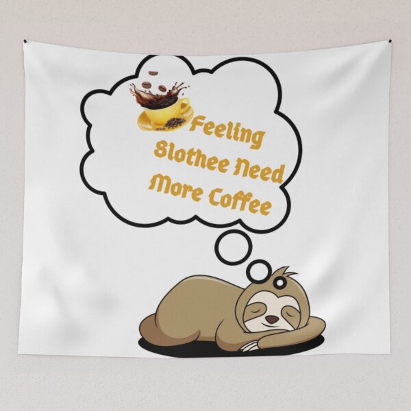 Item preview, Feeling Slothee Need More Coffee designed and sold by california87.