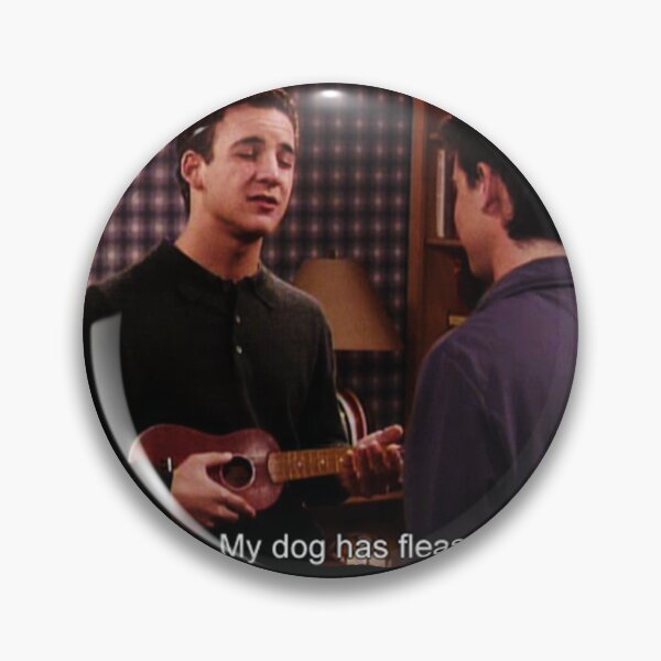 Item preview, Cory Matthews My dog has fleas designed and sold by Jabbyabbey123.
