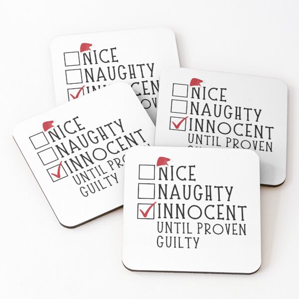 Item preview, Nice Naughty Innocent Until Proven Guilty  designed and sold by chetan786.