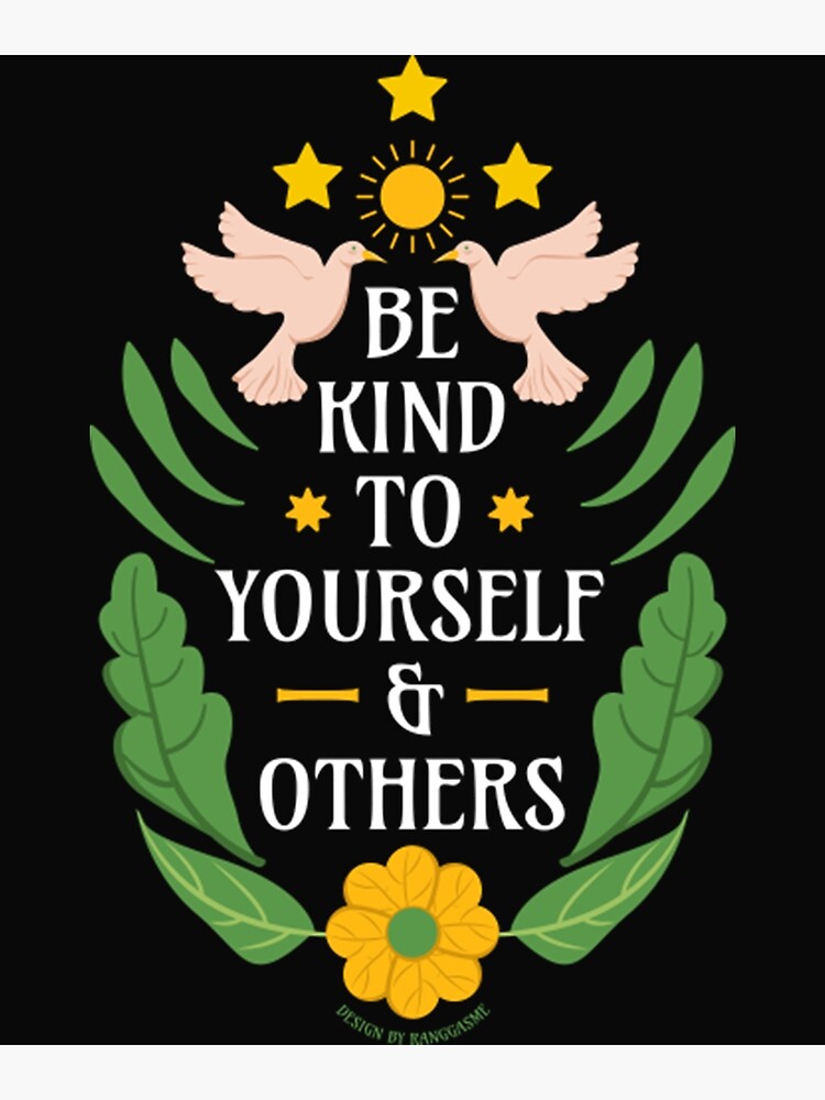 be-kind-to-yourself-and-others-positive-quotes-words-mindfulness