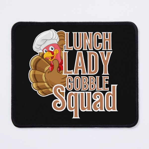 Item preview, Lunch lady gobble squad designed and sold by Season's Store.