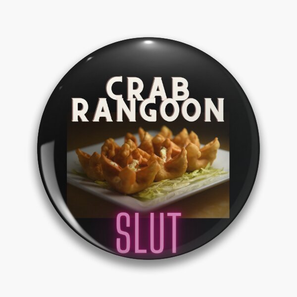 Item preview, Im a Slut for Crab Rangoon Funny Meme designed and sold by MrTshirtKing.
