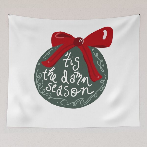 Item preview, tis the damn season designed and sold by ChristiaWeidema.