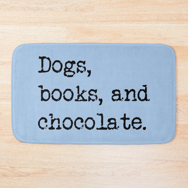 Item preview, Dogs, Books, and Chocolate designed and sold by Thinklings.