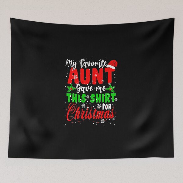 Item preview, My Favorite Aunt Gave Me This Shirt Christmas Santa Family T-Shirt designed and sold by MaryDImai.