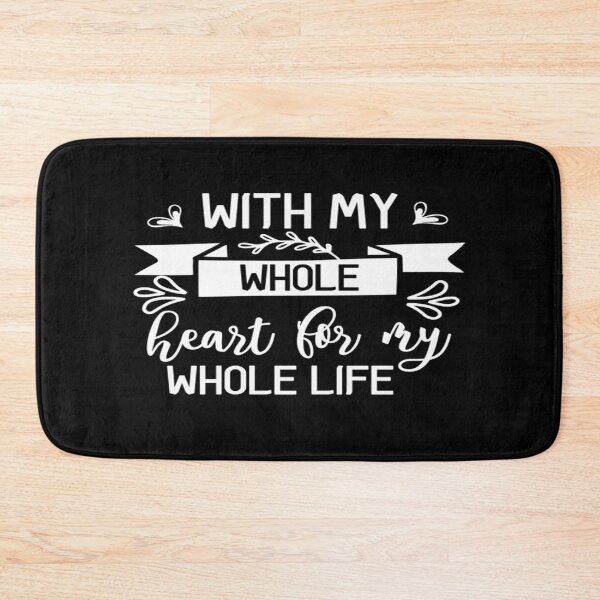 Item preview, With my whole heart for my while life designed and sold by phassystore.