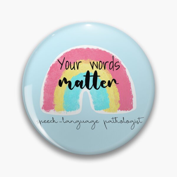 Item preview, Your words matter - speech-language pathologist rainbow designed and sold by Artbyacat.