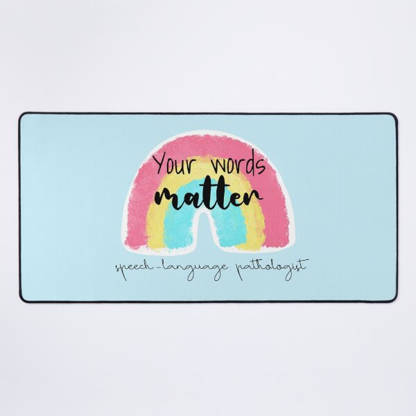 Item preview, Your words matter - speech-language pathologist rainbow designed and sold by Artbyacat.