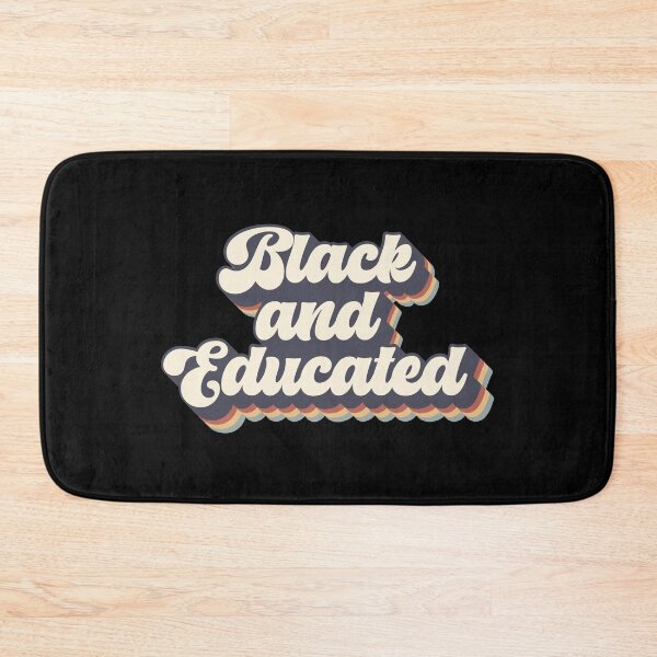 Item preview, black and educated designed and sold by Hey-Nice-Shirt.