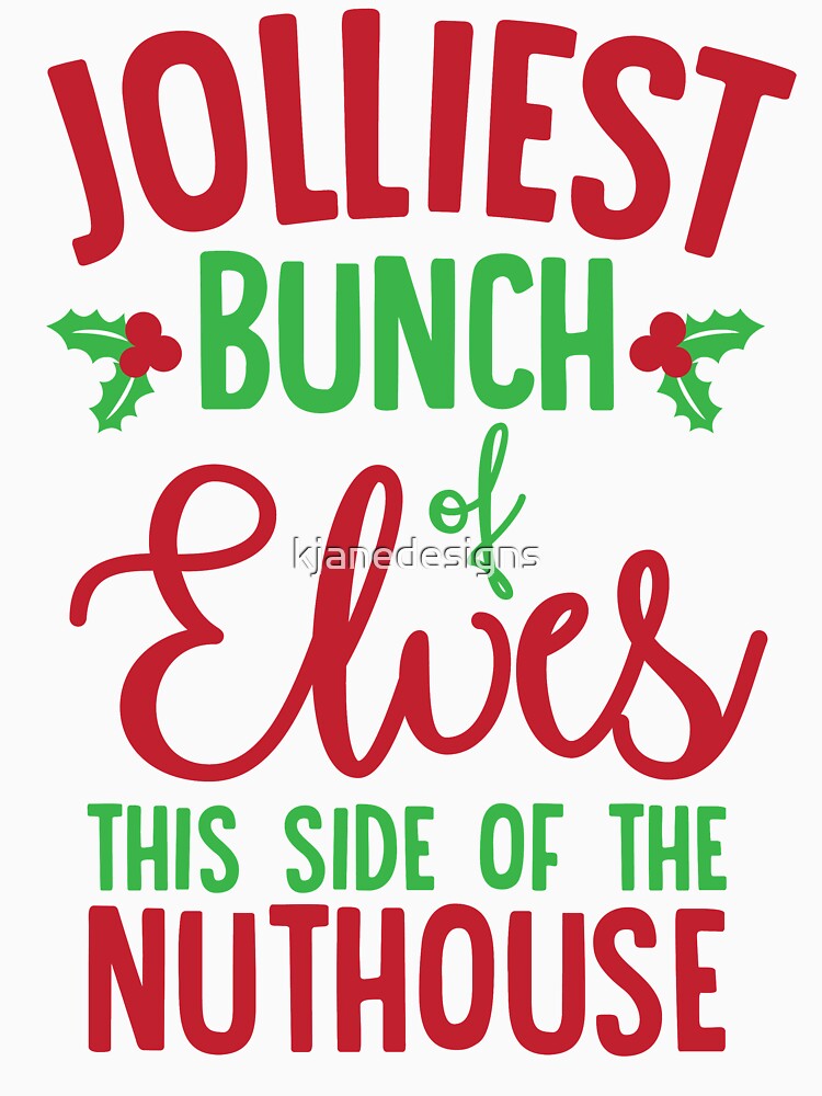 jolliest bunch of elves shirt