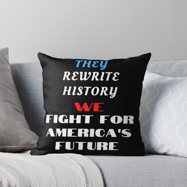 Item preview, They rewrite History, We fight for America's Future designed and sold by Cowboy Folly.