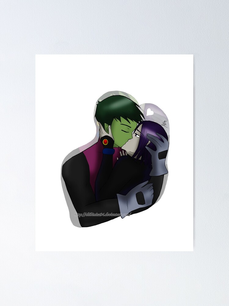 Beast Boy X Raven Poster By Ravengirl Misa Redbubble