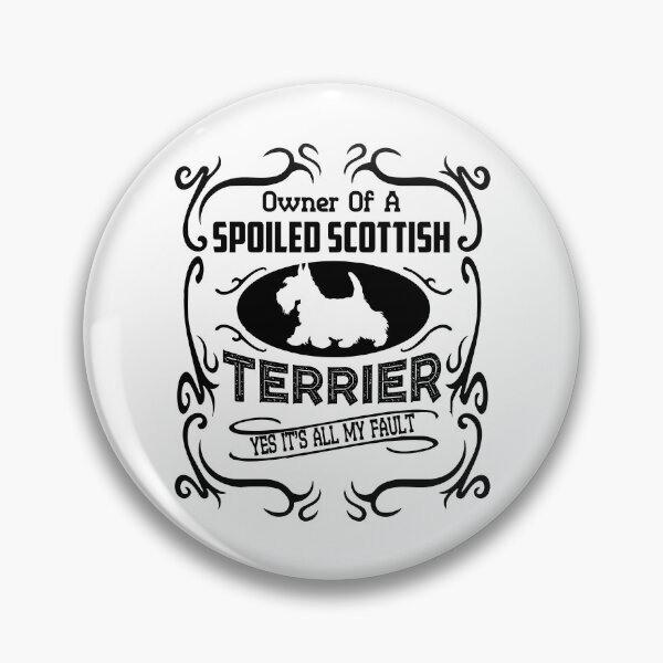 Item preview, Owner Of Spoiled Scottish Terrier designed and sold by UnknownArtistt.