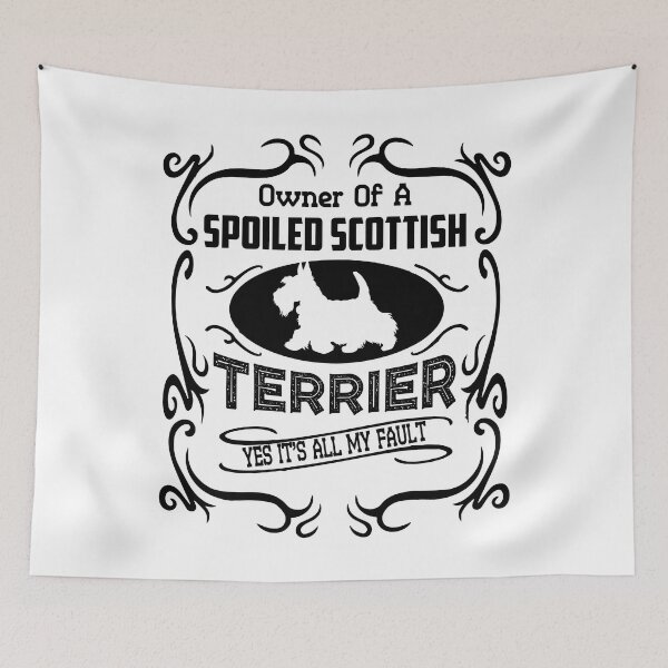 Item preview, Owner Of Spoiled Scottish Terrier designed and sold by UnknownArtistt.