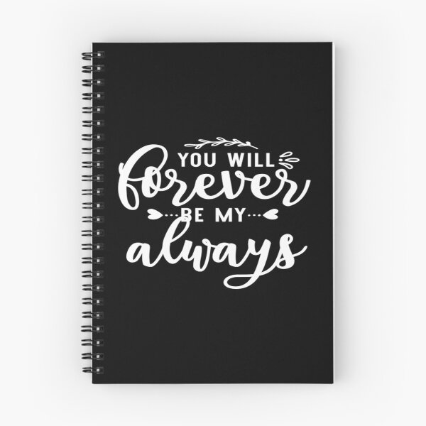 Item preview, You will forever be my always designed and sold by phassystore.