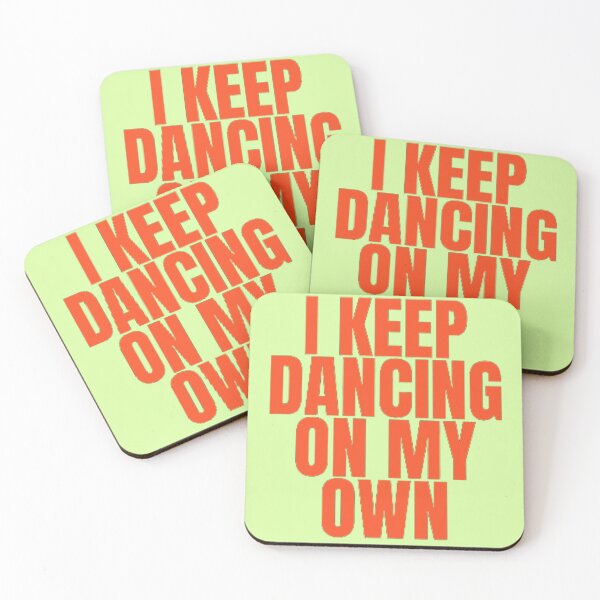 Item preview, I Keep Dancing On My Own Art Design designed and sold by Ghanshyam butik.