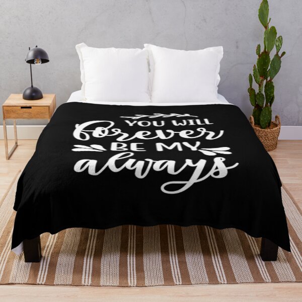 Item preview, You will forever be my always designed and sold by phassystore.
