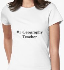 #1 Geography Teacher Women's Fitted T-Shirt