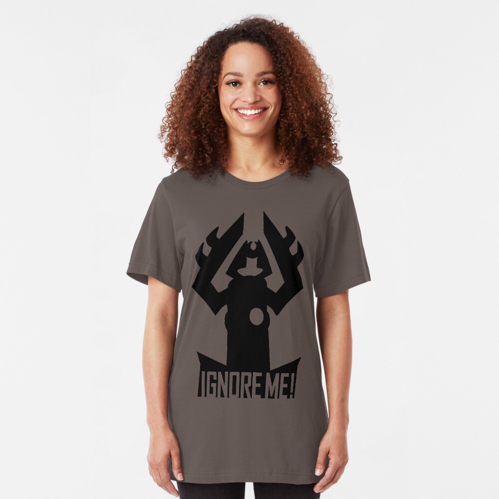 IGNORE ME! Slim Fit T-Shirt