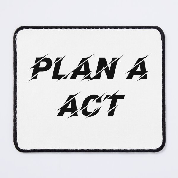 Item preview, Plan A - ACT - II designed and sold by Hell-Prints.