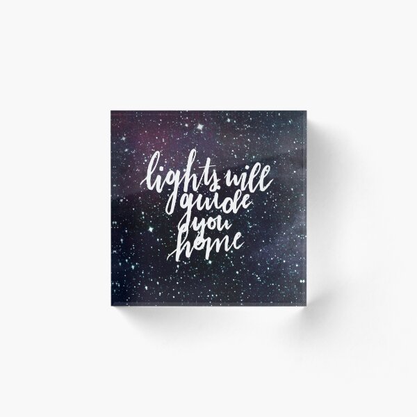 Lights Will Guide You Home Acrylic Block