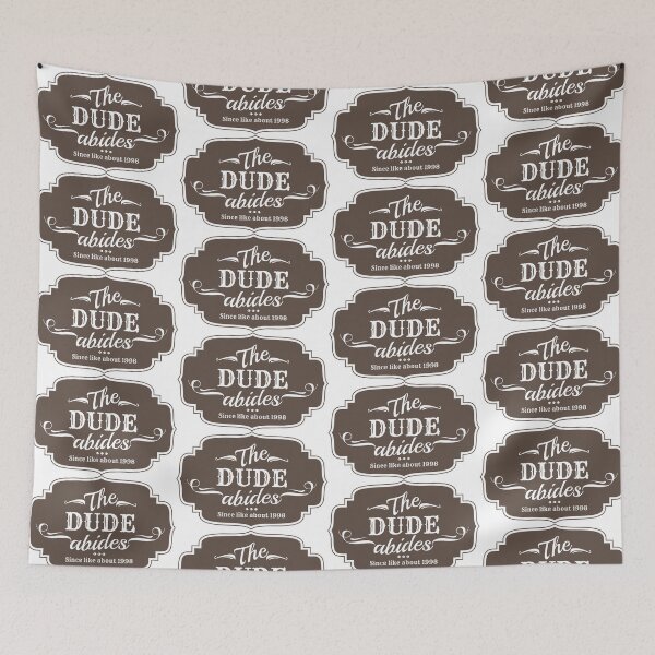 Item preview, The dude abides designed and sold by coyotika.