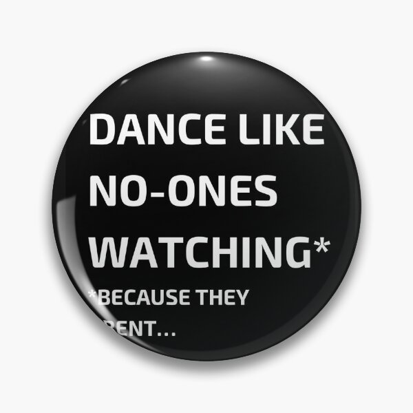 Item preview, Dance like no-ones watching designed and sold by Jonesyinc.
