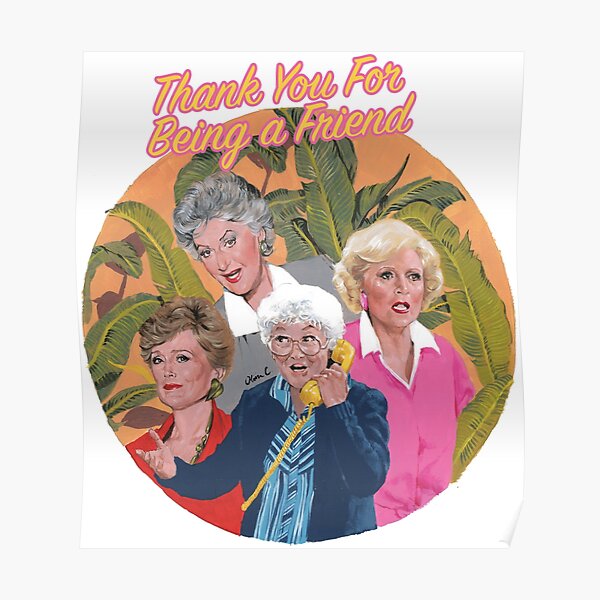 thank you for being a friend ... Poster