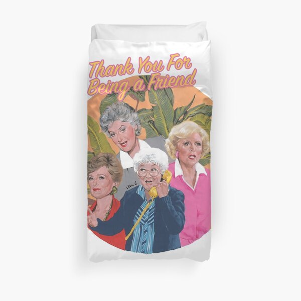 thank you for being a friend ... Duvet Cover