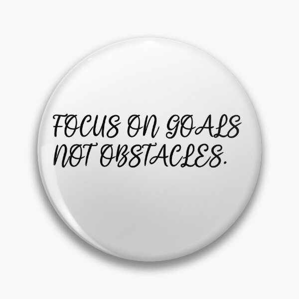 Item preview, Focus on goals, not obstacles. Inspirational quotes, beautiful quotes designed and sold by BrunofskyPT.