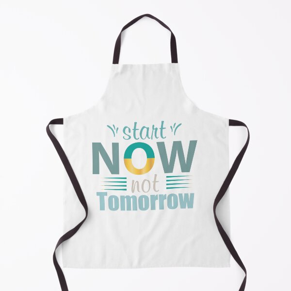 Item preview, Start Now Not Tomorrow designed and sold by IM Hunter.