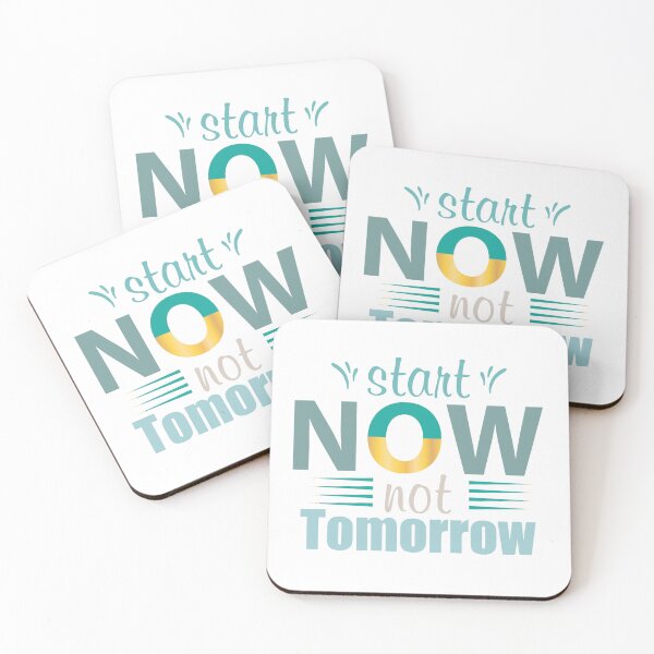 Item preview, Start Now Not Tomorrow designed and sold by IM Hunter.