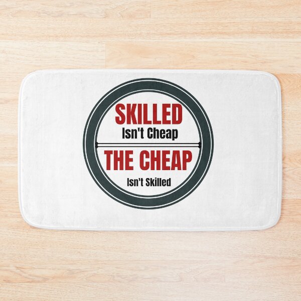 Item preview, Skilled Isn't Cheap designed and sold by Quirky Dez.